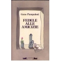 Geno Pampaloni - Fedele alle amicizie